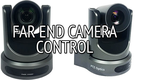 Far End Camera Control
